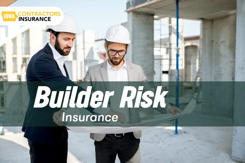 Builder risk insurance coverage