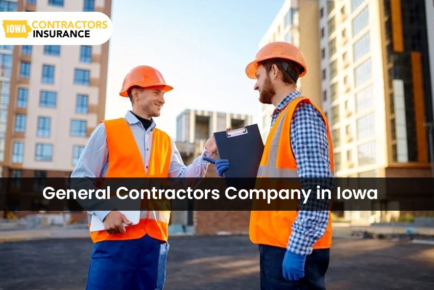 General Contractors Insurance Iowa