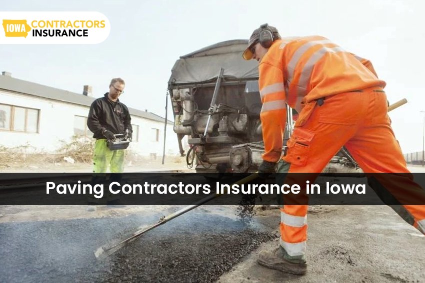 Paving Contractors Insurance in Iowa